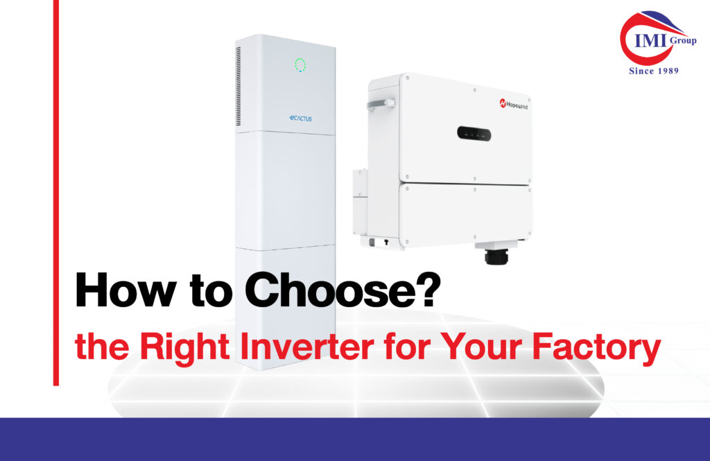 How to Choose the Right Inverter for Your Factory
