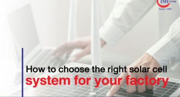 How to Choose the Right Solar Cell System for Your Factory